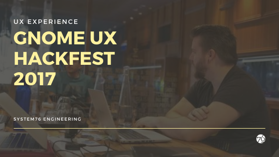 Inside the Gnome UX Hackfest 2017
